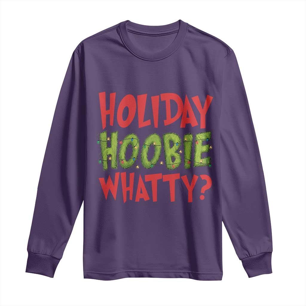 Holiday Hoobie Whatty Long Sleeve Shirt Funny Christmas Movie Holiday - Wonder Print Shop