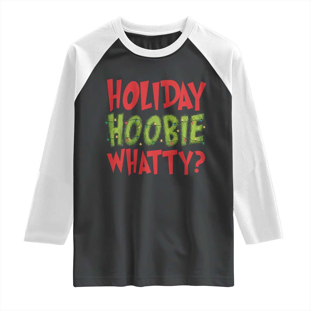 Holiday Hoobie Whatty Raglan Shirt Funny Christmas Movie Holiday - Wonder Print Shop