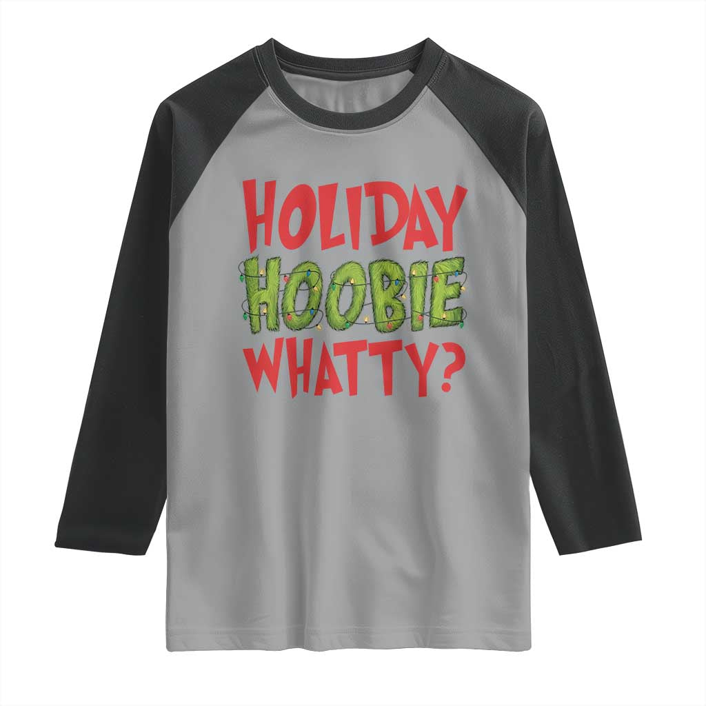 Holiday Hoobie Whatty Raglan Shirt Funny Christmas Movie Holiday - Wonder Print Shop