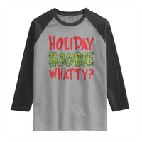 Holiday Hoobie Whatty Raglan Shirt Funny Christmas Movie Holiday - Wonder Print Shop