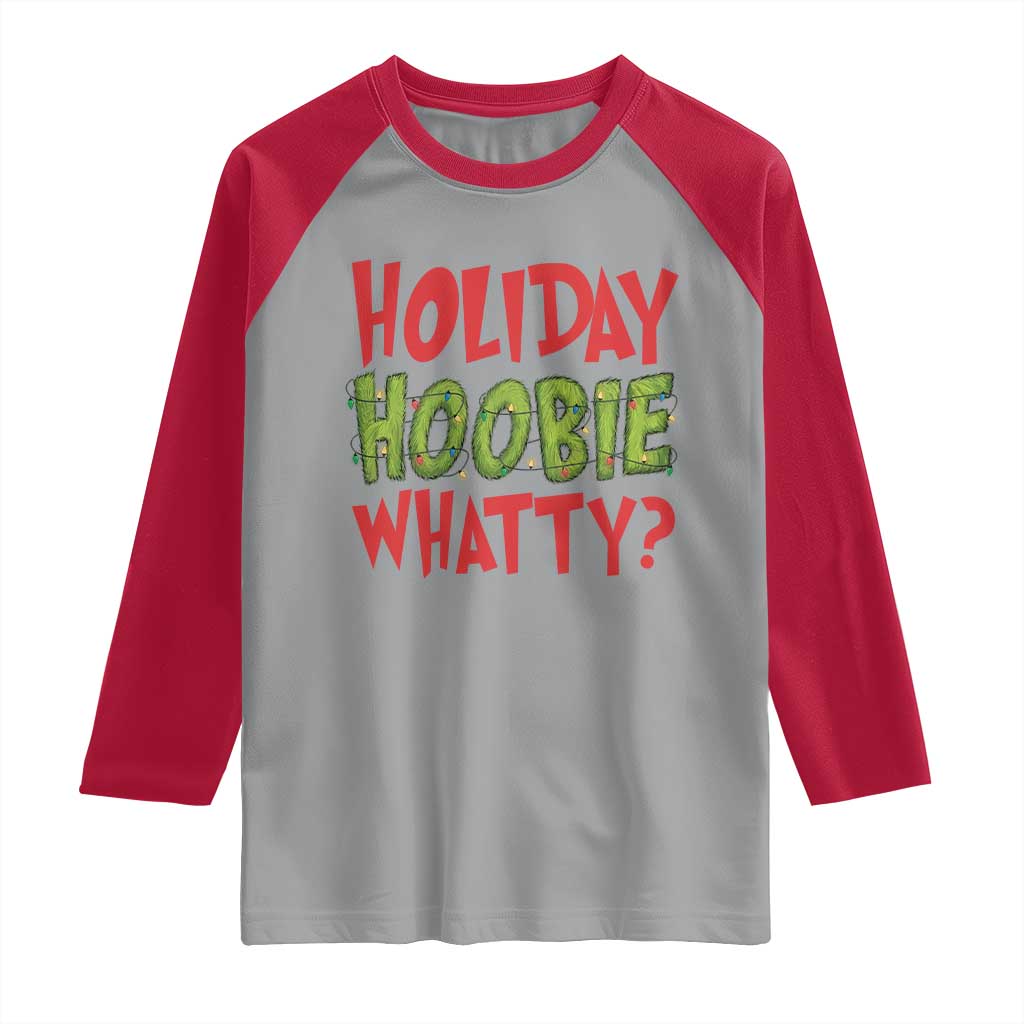 Holiday Hoobie Whatty Raglan Shirt Funny Christmas Movie Holiday - Wonder Print Shop