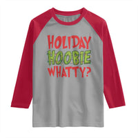 Holiday Hoobie Whatty Raglan Shirt Funny Christmas Movie Holiday - Wonder Print Shop