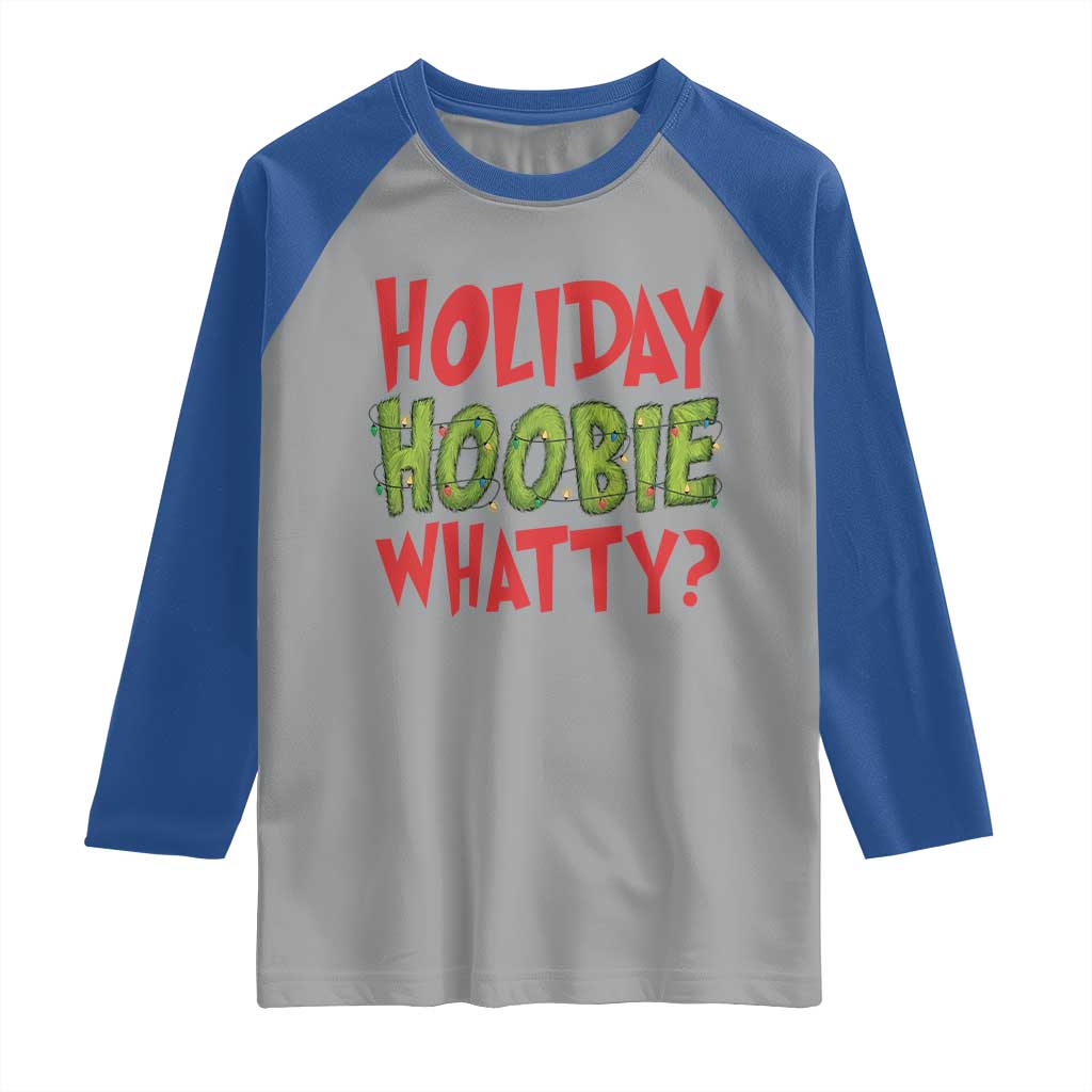 Holiday Hoobie Whatty Raglan Shirt Funny Christmas Movie Holiday - Wonder Print Shop