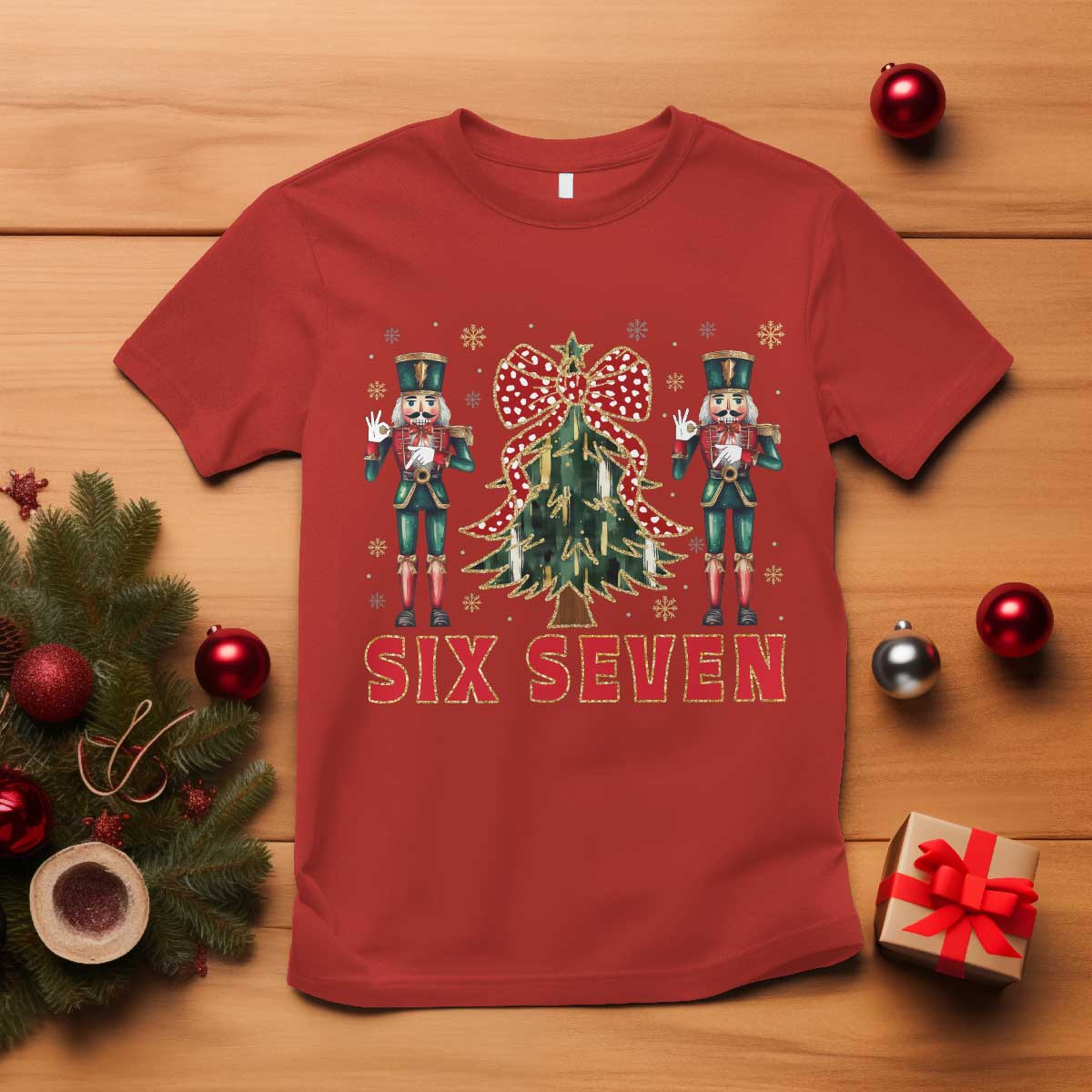 67 Six Seven Nutcracker Christmas Meme T Shirt - Wonder Print Shop