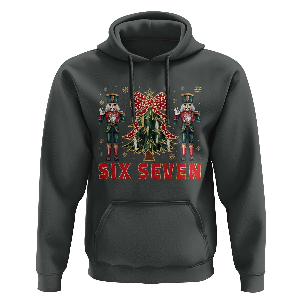 67 Six Seven Nutcracker Christmas Meme Hoodie - Wonder Print Shop