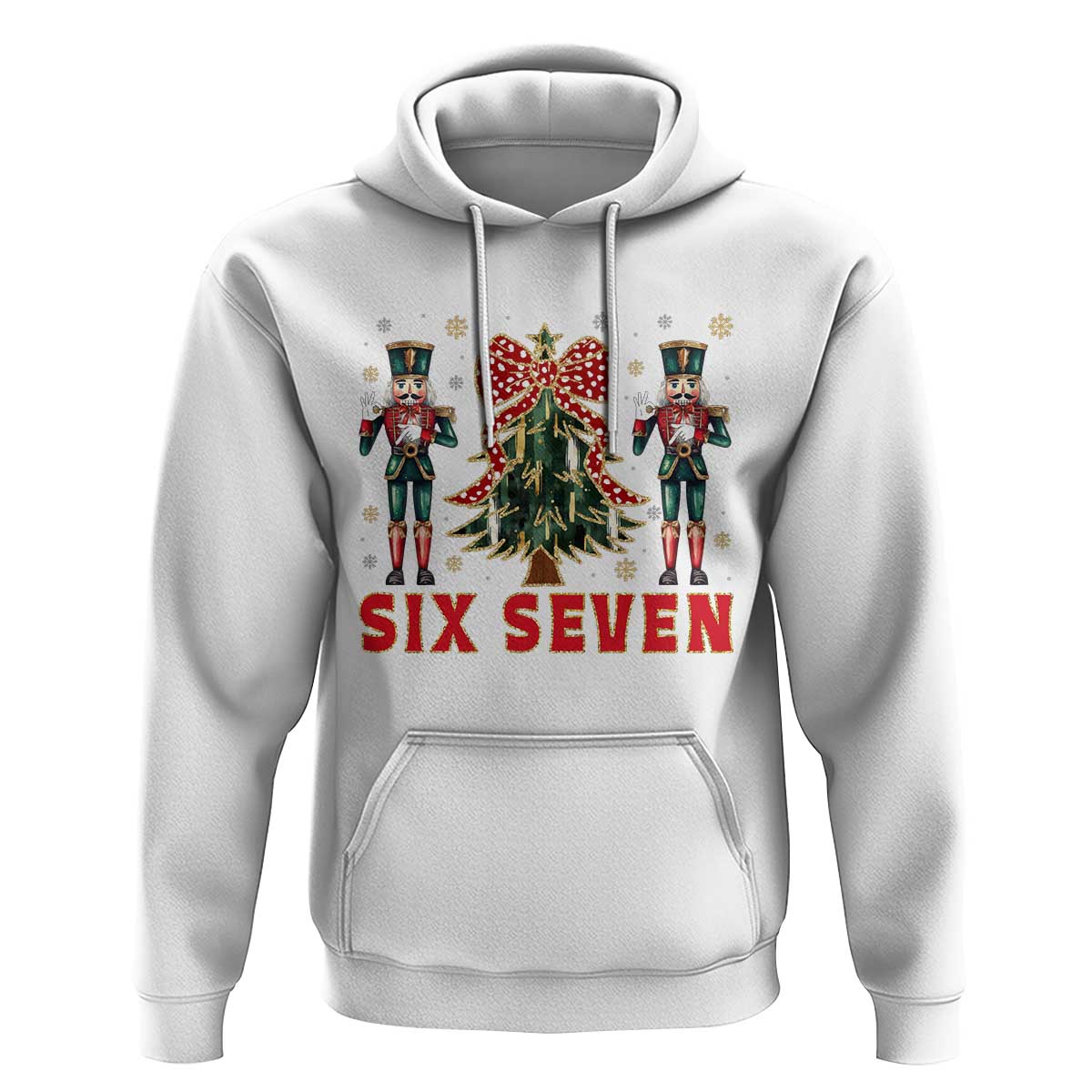 67 Six Seven Nutcracker Christmas Meme Hoodie - Wonder Print Shop