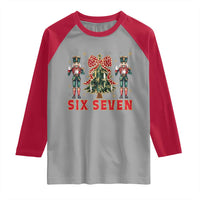 67 Six Seven Nutcracker Christmas Meme Raglan Shirt - Wonder Print Shop