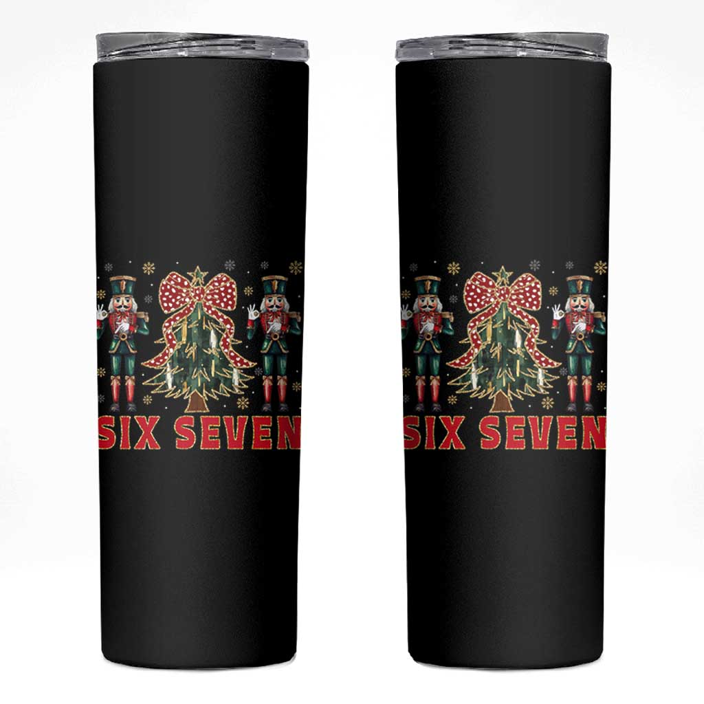 67 Six Seven Nutcracker Christmas Meme Skinny Tumbler - Wonder Print Shop
