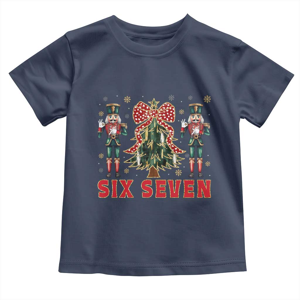 67 Six Seven Nutcracker Christmas Meme Toddler T Shirt - Wonder Print Shop