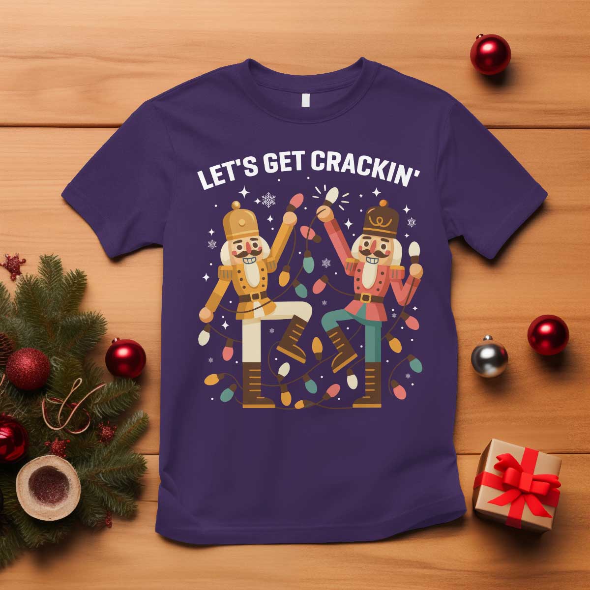 Funny Nutcracker Christmas T Shirt Let Us Get Crackin - Wonder Print Shop