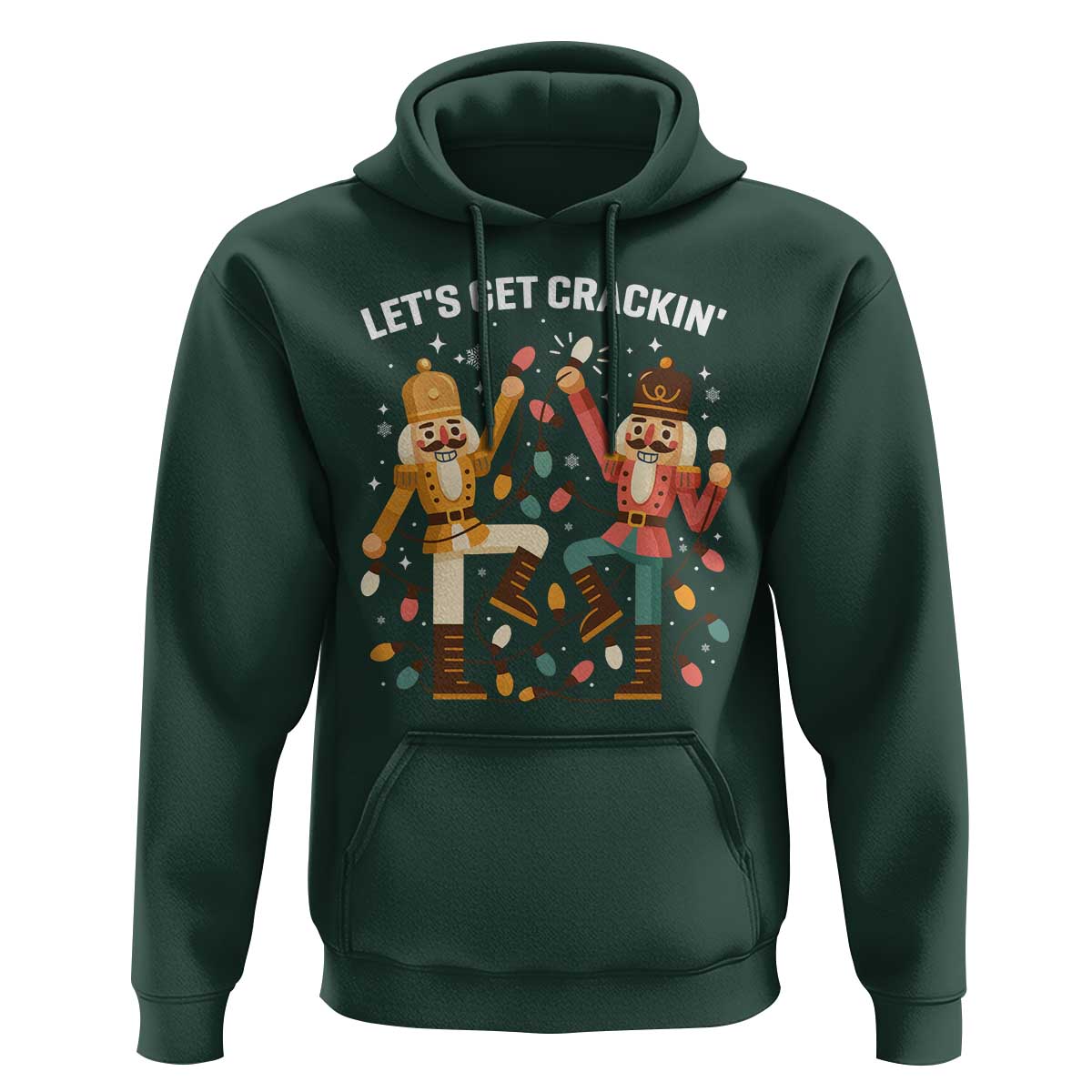 Funny Nutcracker Christmas Hoodie Let Us Get Crackin - Wonder Print Shop