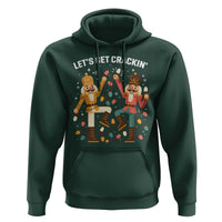 Funny Nutcracker Christmas Hoodie Let Us Get Crackin - Wonder Print Shop