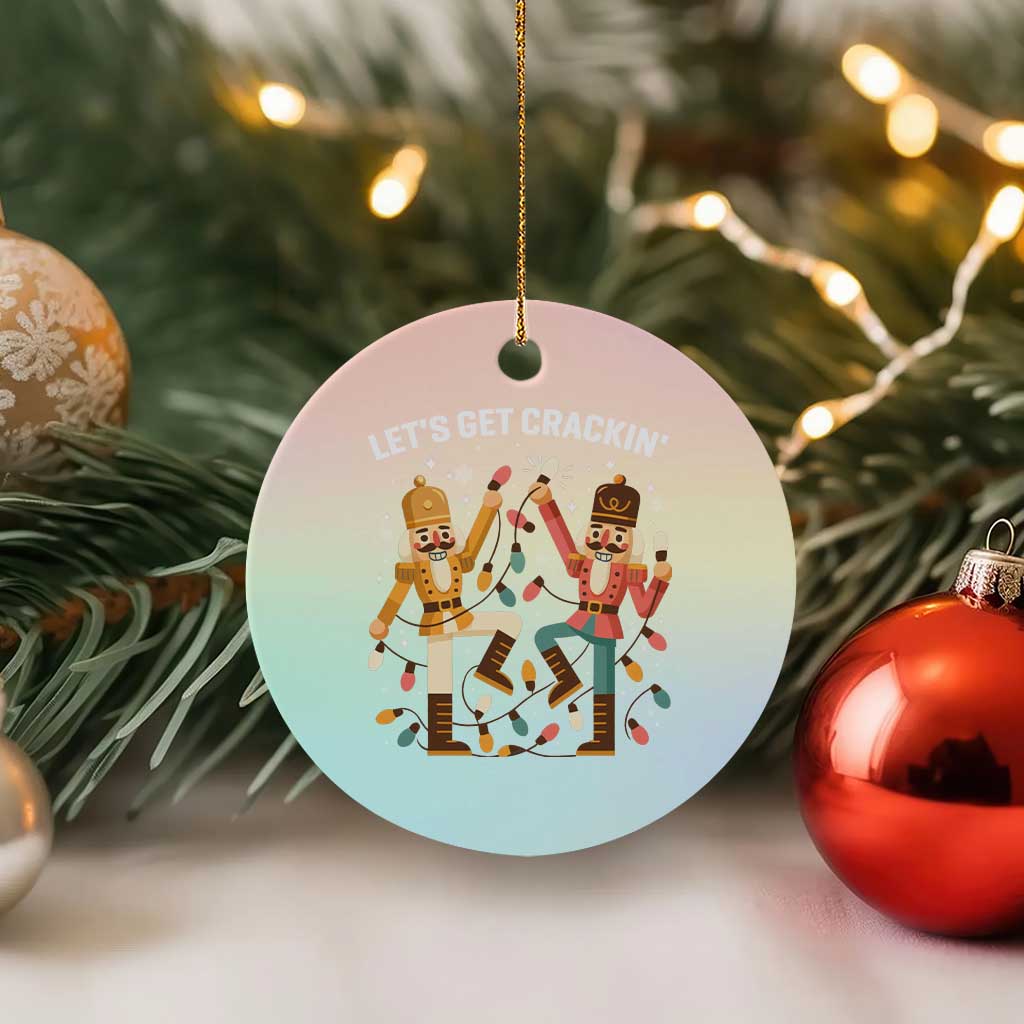 Funny Nutcracker Christmas Ceramic Ornament Let Us Get Crackin - Wonder Print Shop