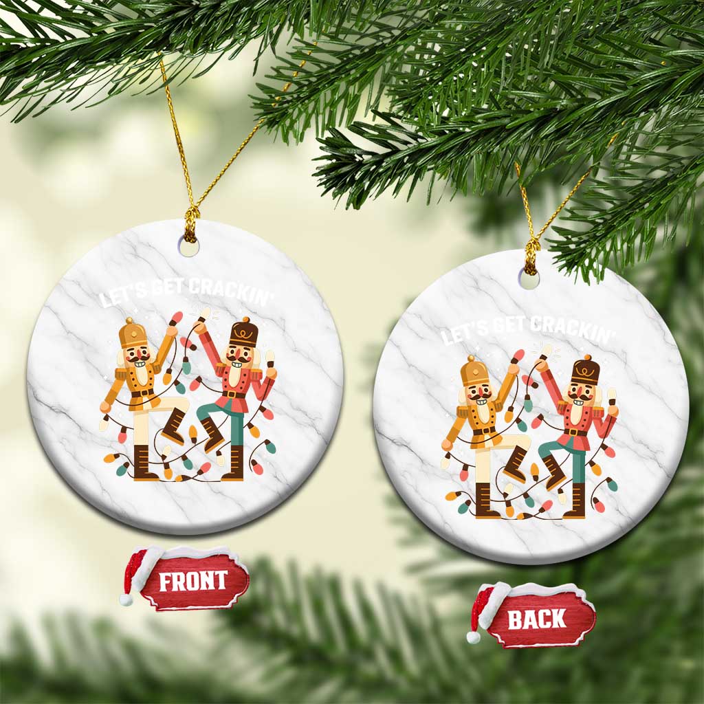 Funny Nutcracker Christmas Ceramic Ornament Let Us Get Crackin - Wonder Print Shop