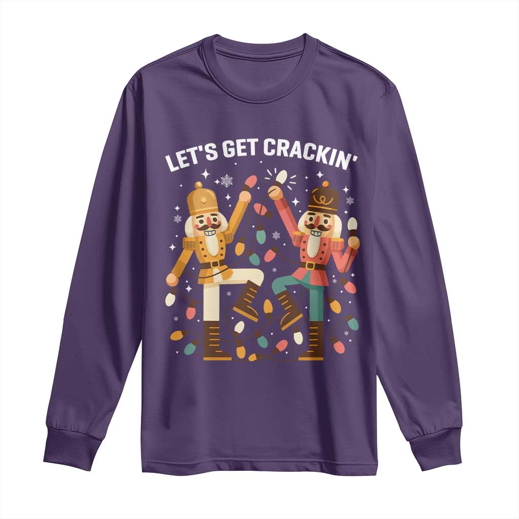 Funny Nutcracker Christmas Long Sleeve Shirt Let Us Get Crackin - Wonder Print Shop