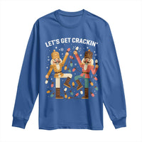 Funny Nutcracker Christmas Long Sleeve Shirt Let Us Get Crackin - Wonder Print Shop