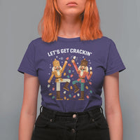 Funny Nutcracker Christmas T Shirt For Women Let Us Get Crackin - Wonder Print Shop