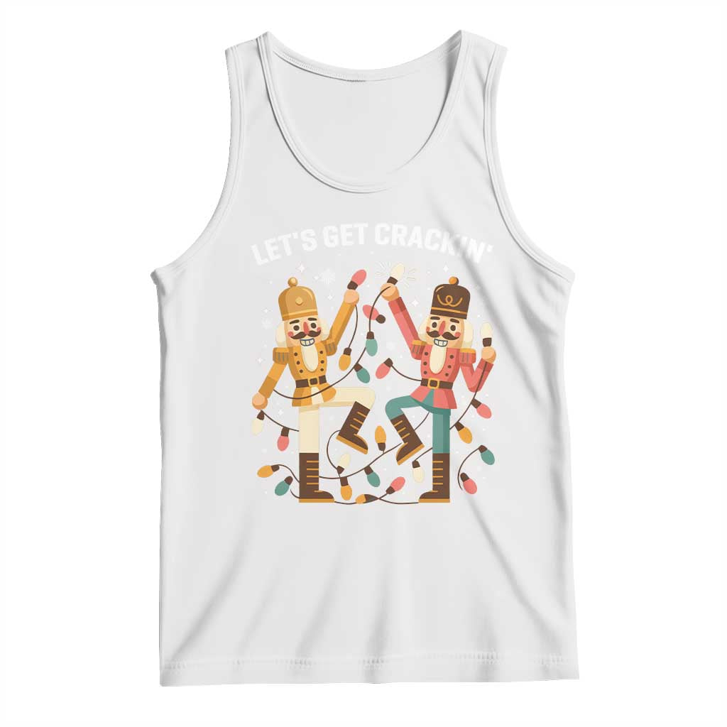 Funny Nutcracker Christmas Tank Top Let Us Get Crackin - Wonder Print Shop
