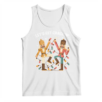 Funny Nutcracker Christmas Tank Top Let Us Get Crackin - Wonder Print Shop