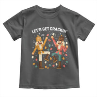 Funny Nutcracker Christmas Toddler T Shirt Let Us Get Crackin - Wonder Print Shop