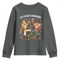 Funny Nutcracker Christmas Youth Sweatshirt Let Us Get Crackin - Wonder Print Shop