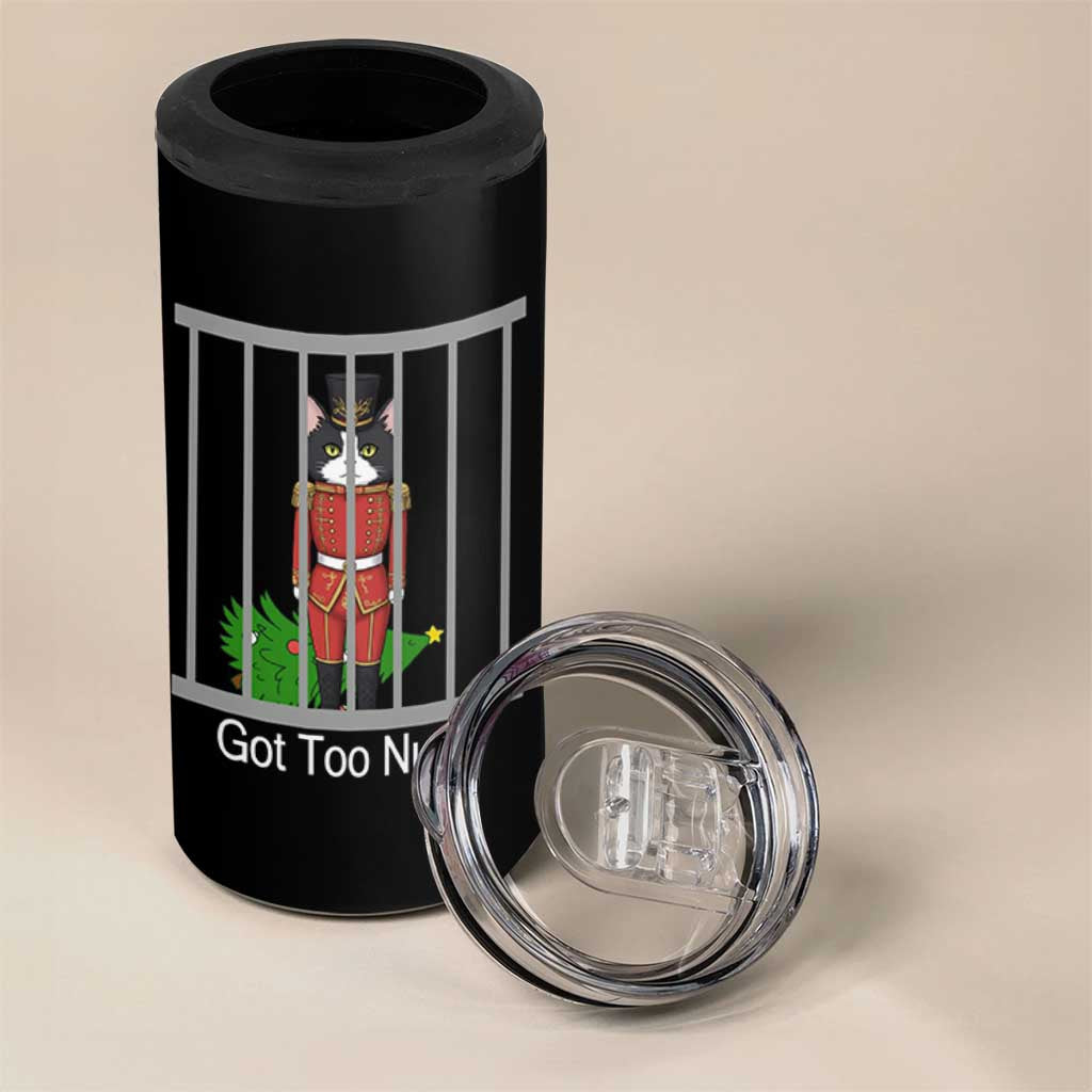 Funny Cat Nutcracker Christmas 4 in 1 Can Cooler Tumbler Got Too Nutty - Wonder Print Shop