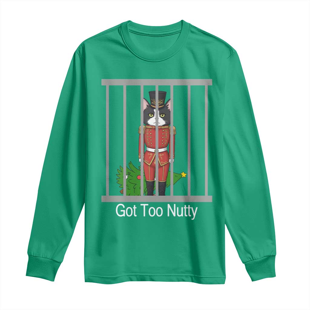 Funny Cat Nutcracker Christmas Long Sleeve Shirt Got Too Nutty - Wonder Print Shop
