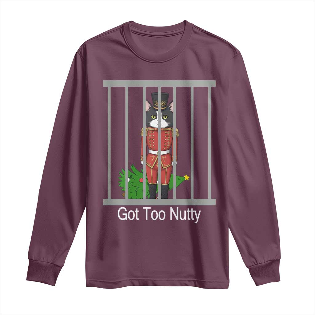 Funny Cat Nutcracker Christmas Long Sleeve Shirt Got Too Nutty - Wonder Print Shop