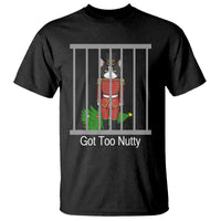 Funny Cat Nutcracker Christmas T Shirt Got Too Nutty - Wonder Print Shop