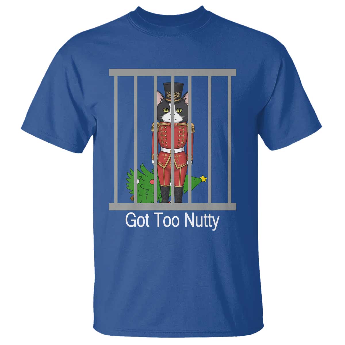 Funny Cat Nutcracker Christmas T Shirt Got Too Nutty - Wonder Print Shop