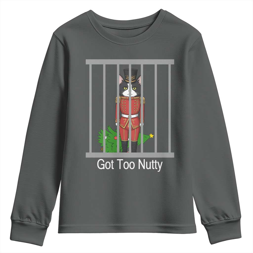 Funny Cat Nutcracker Christmas Youth Sweatshirt Got Too Nutty - Wonder Print Shop