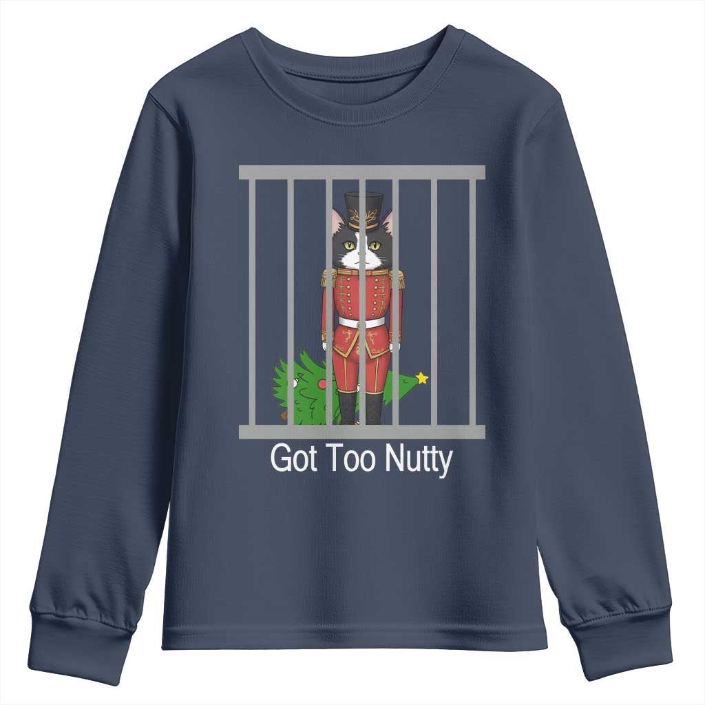 Funny Cat Nutcracker Christmas Youth Sweatshirt Got Too Nutty - Wonder Print Shop