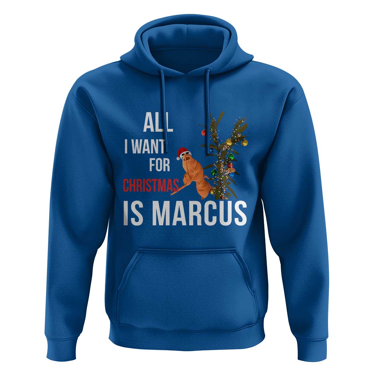 Marcus The Worm Robert Christmas Meme Hoodie All I Want For Xmas Is Marcus - Wonder Print Shop