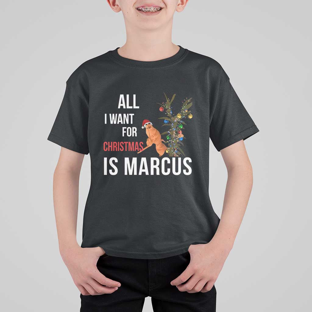 Marcus The Worm Robert Christmas Meme T Shirt For Kid All I Want For Xmas Is Marcus - Wonder Print Shop