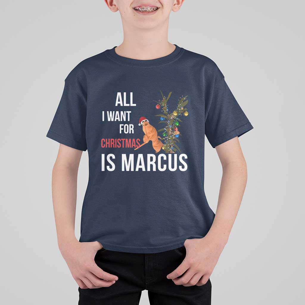 Marcus The Worm Robert Christmas Meme T Shirt For Kid All I Want For Xmas Is Marcus - Wonder Print Shop