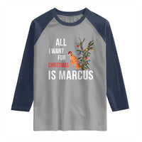 Marcus The Worm Robert Christmas Meme Raglan Shirt All I Want For Xmas Is Marcus - Wonder Print Shop