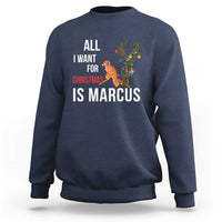 Marcus The Worm Robert Christmas Meme Sweatshirt All I Want For Xmas Is Marcus - Wonder Print Shop
