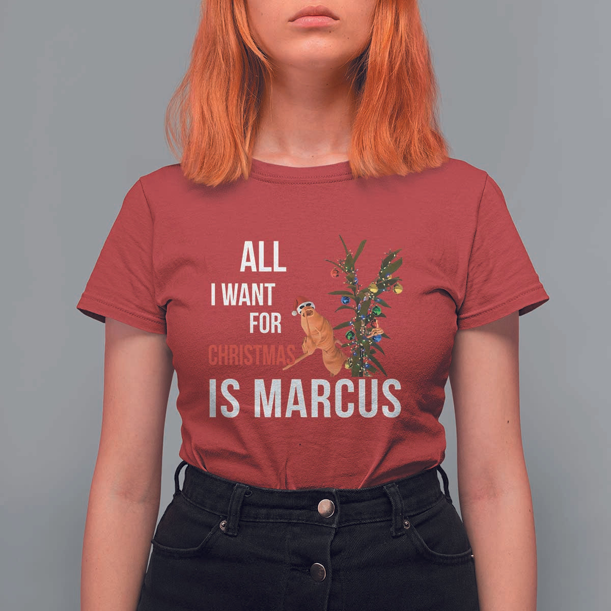 Marcus The Worm Robert Christmas Meme T Shirt For Women All I Want For Xmas Is Marcus - Wonder Print Shop