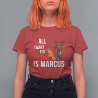 Marcus The Worm Robert Christmas Meme T Shirt For Women All I Want For Xmas Is Marcus - Wonder Print Shop