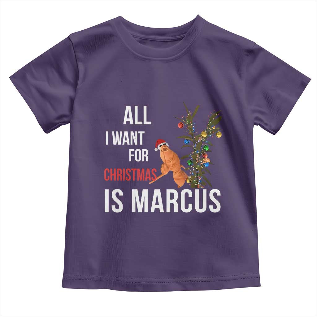 Marcus The Worm Robert Christmas Meme Toddler T Shirt All I Want For Xmas Is Marcus - Wonder Print Shop
