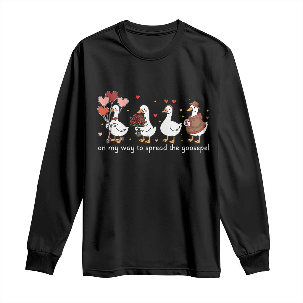 Silly Goose Christian Valentine Gospel Long Sleeve Shirt On My Way To Spread The Goosepel - Wonder Print Shop