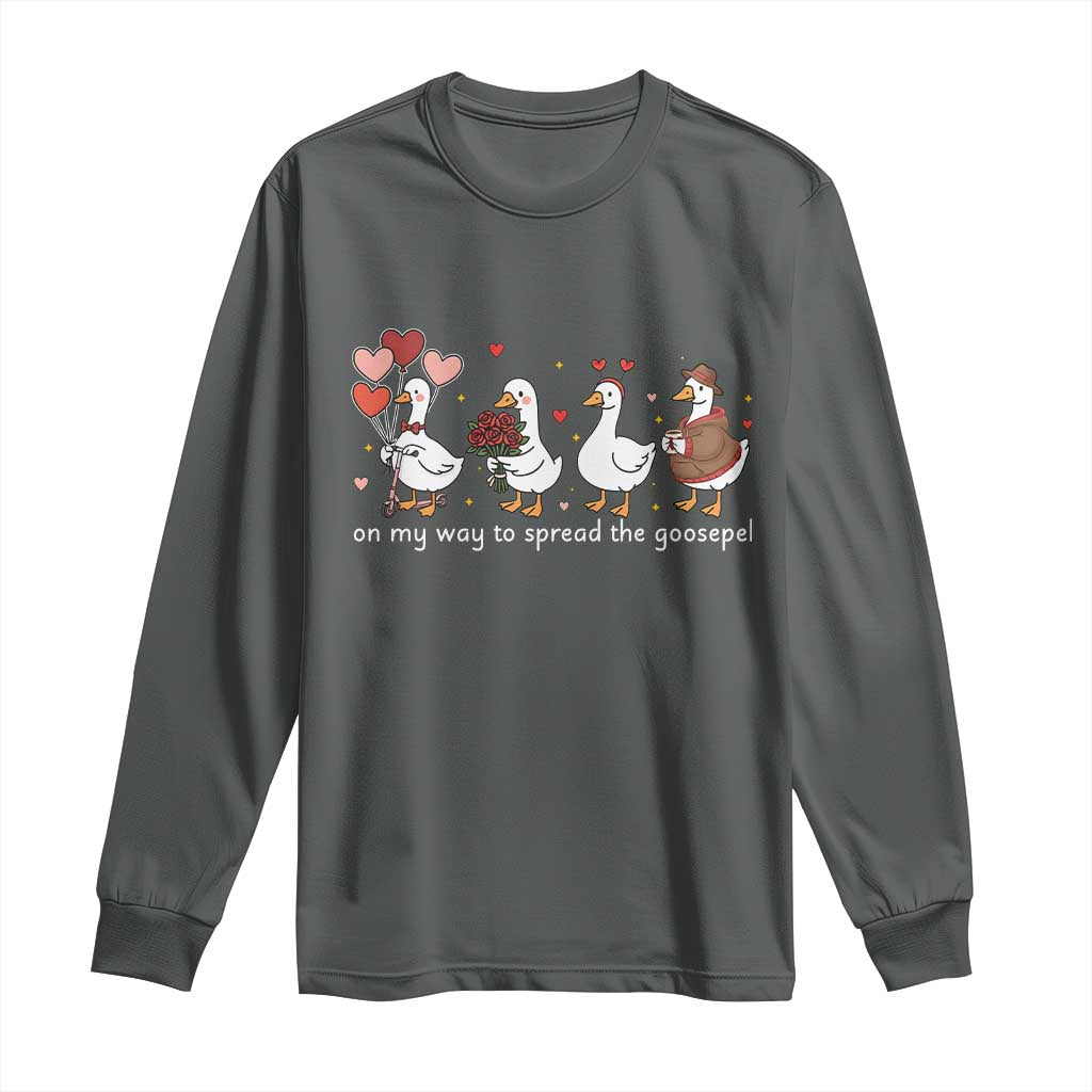 Silly Goose Christian Valentine Gospel Long Sleeve Shirt On My Way To Spread The Goosepel - Wonder Print Shop