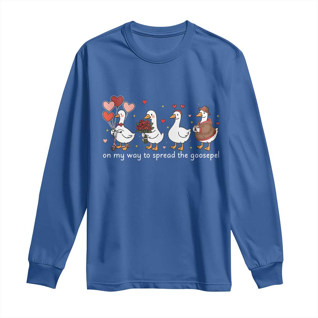 Silly Goose Christian Valentine Gospel Long Sleeve Shirt On My Way To Spread The Goosepel - Wonder Print Shop