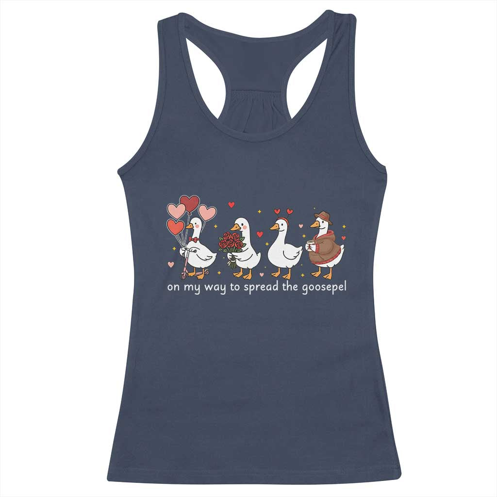 Silly Goose Christian Valentine Gospel Racerback Tank Top On My Way To Spread The Goosepel - Wonder Print Shop