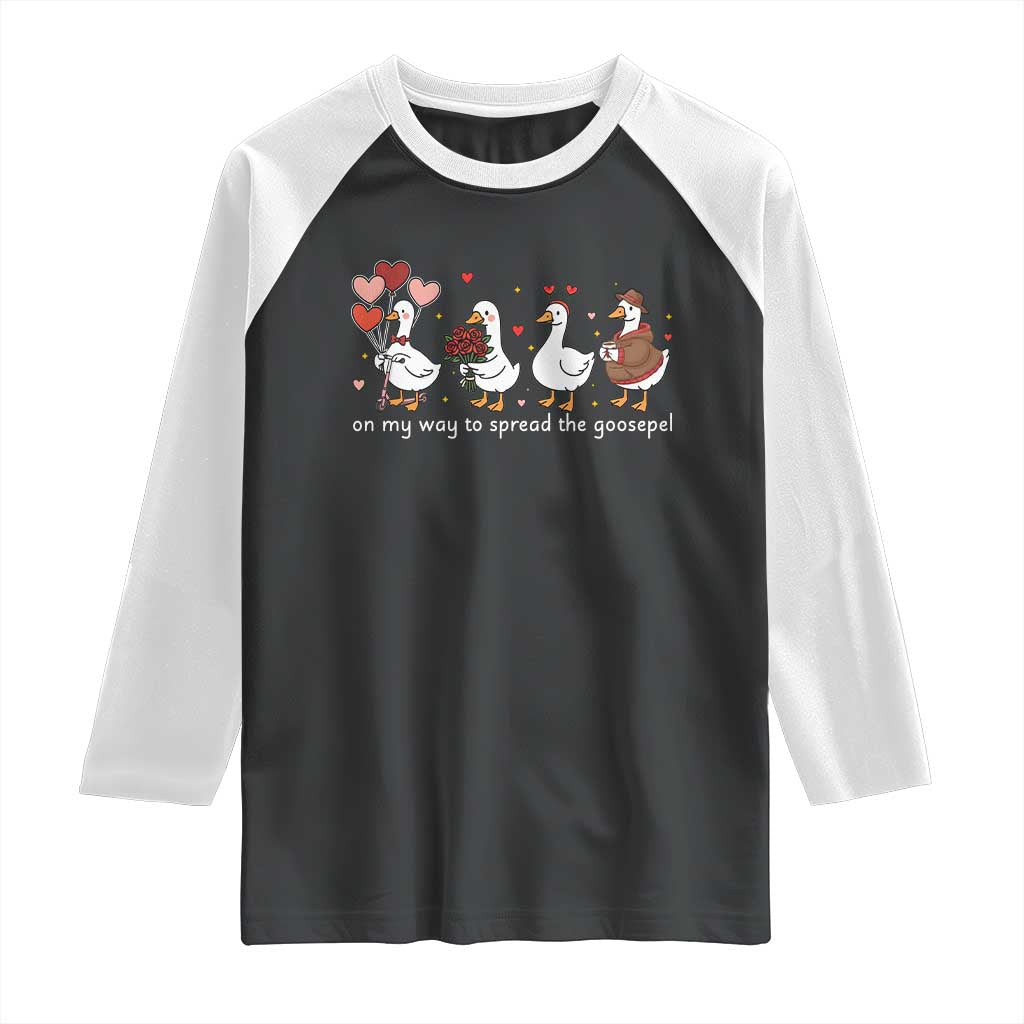 Silly Goose Christian Valentine Gospel Raglan Shirt On My Way To Spread The Goosepel - Wonder Print Shop
