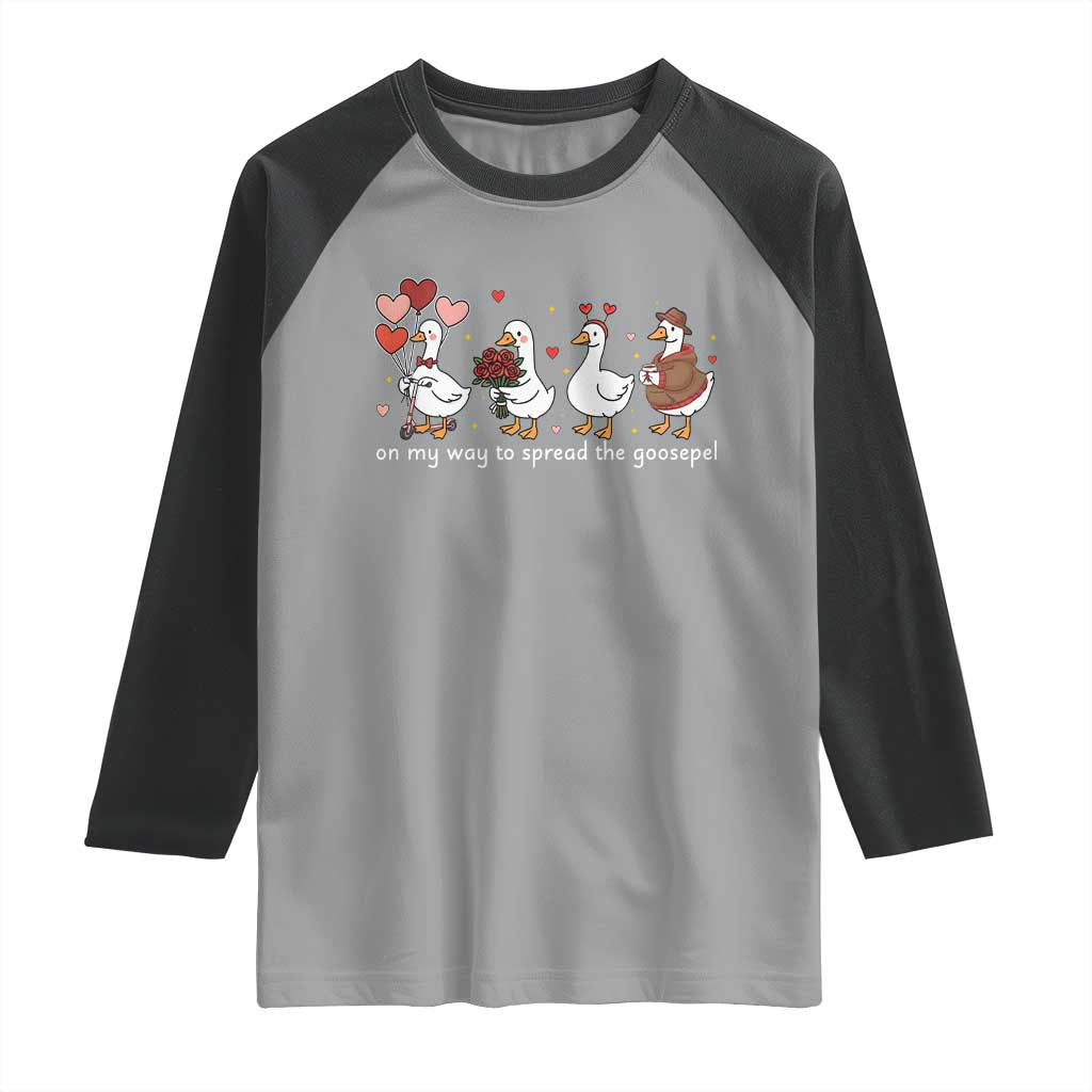 Silly Goose Christian Valentine Gospel Raglan Shirt On My Way To Spread The Goosepel - Wonder Print Shop