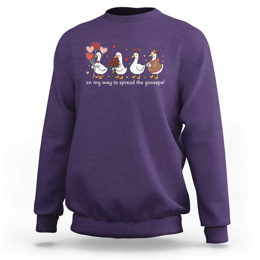 Silly Goose Christian Valentine Gospel Sweatshirt On My Way To Spread The Goosepel - Wonder Print Shop