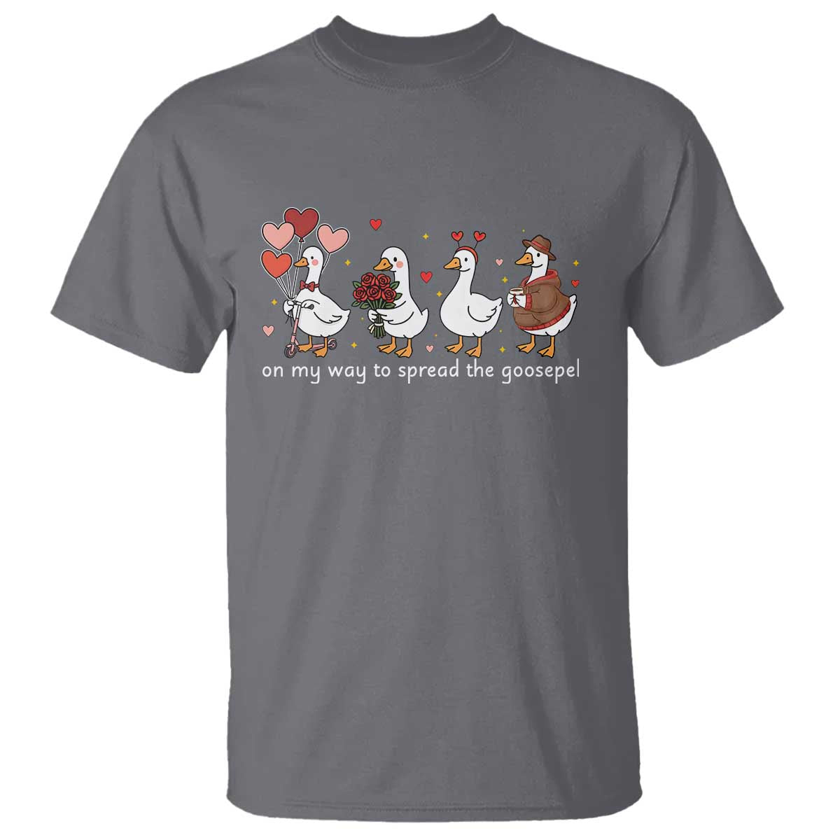 Silly Goose Christian Valentine Gospel T Shirt On My Way To Spread The Goosepel - Wonder Print Shop