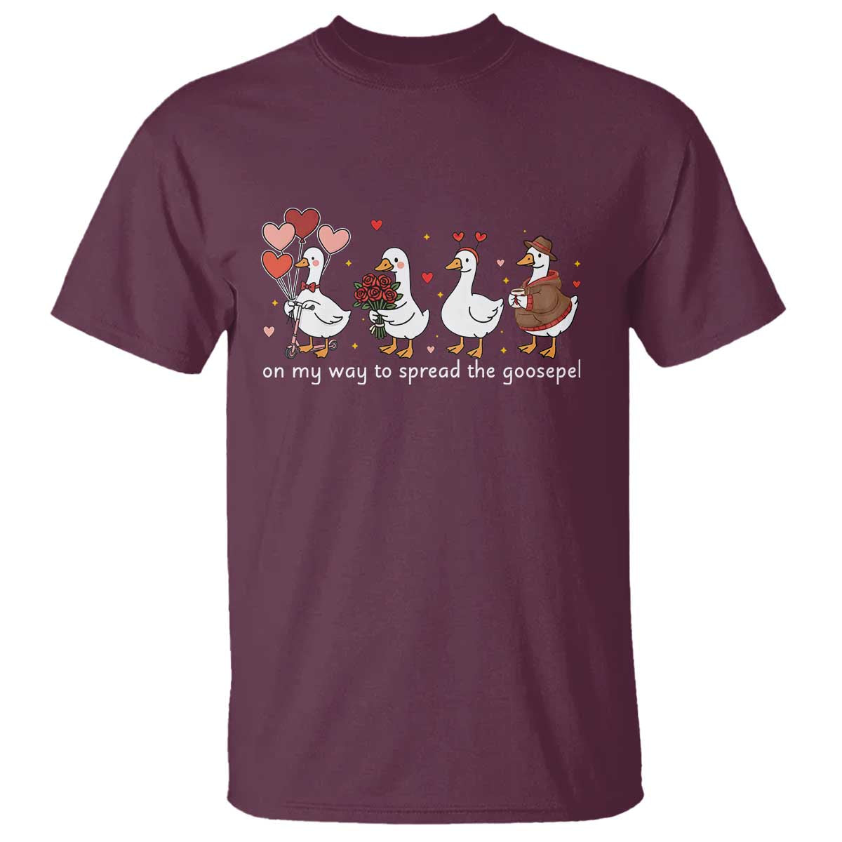 Silly Goose Christian Valentine Gospel T Shirt On My Way To Spread The Goosepel - Wonder Print Shop