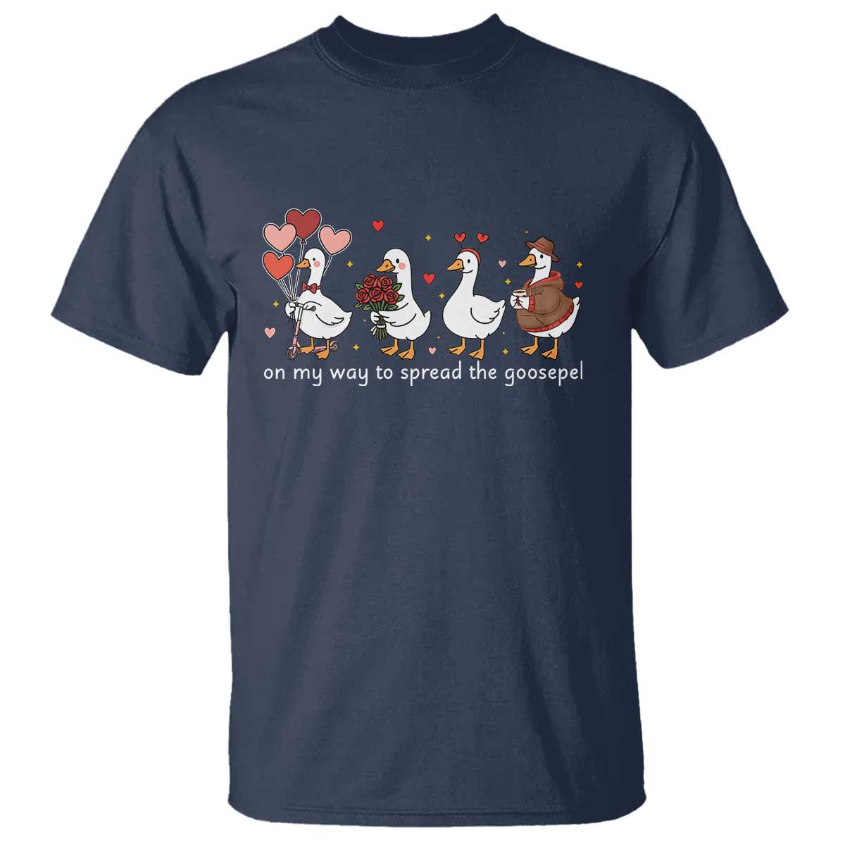 Silly Goose Christian Valentine Gospel T Shirt On My Way To Spread The Goosepel - Wonder Print Shop